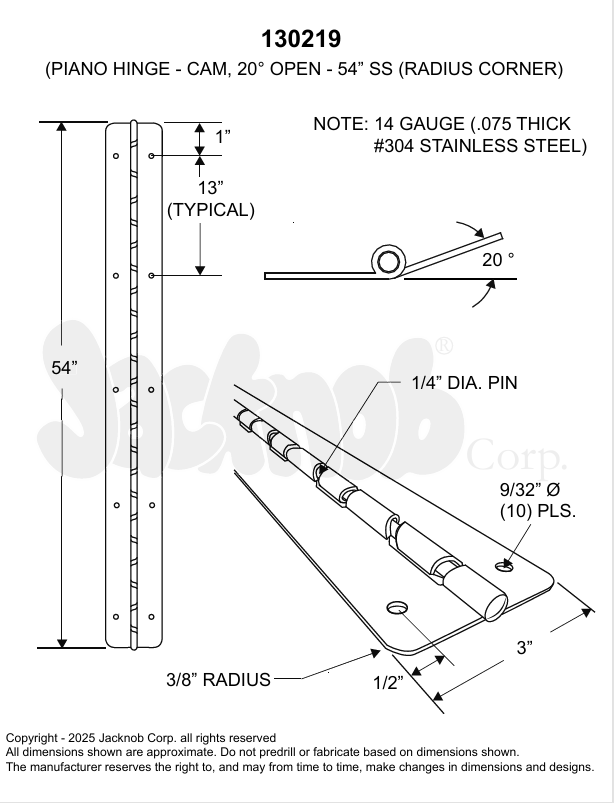 PIANO HINGE 3"W X 54"L, 1/4" PIN -CAM-20 DEGREES OPEN-SS 304, (14 Gauge) -130219 (3/8" RADIUS CORNER) NON-HANDED.